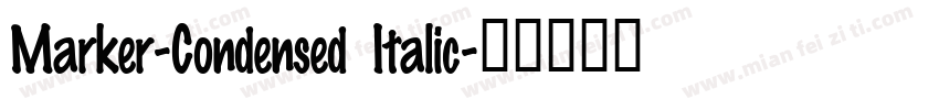 Marker-Condensed Italic字体转换